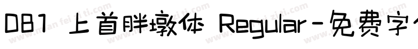 081 上首胖墩体 Regular字体转换